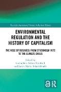 Environmental Regulation and the History of Capitalism