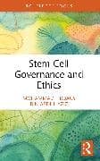 Stem Cell Governance and Ethics