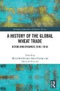 A History of the Global Wheat Trade