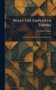 What the Employer Thinks
