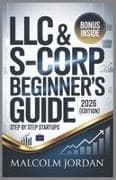 LLC & S-Corp Guide (2026 Edition)