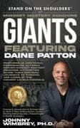 Stand on the Shoulders of Mindset Mastery Coaching Giant Featuring Daine Patton
