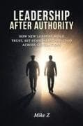 Leadership After Authority