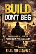 Build Don't Beg