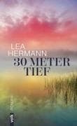30 Meter tief