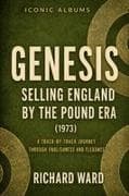 Iconic Albums Genesis The Selling England by the Pound Era (1973)