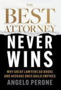The Best Attorney Never Wins