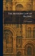 The Modern Law of Rating