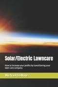 Solar/Electric Landscaping