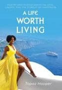 A Life Worth Living