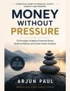 Money Without Pressure