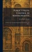 Public Utility Control in Massachusetts