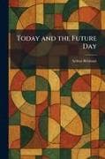 Today and the Future Day