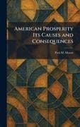 American Prosperity Its Causes and Consequences