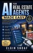 AI for Real Estate Agents Made Easy