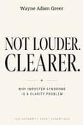 NOT LOUDER. CLEARER
