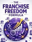 The Franchise Freedom Formula