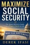 MAXIMIZE SOCIAL SECURITY