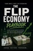 The Flip Economy Playbook