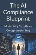 The AI Compliance Blueprint