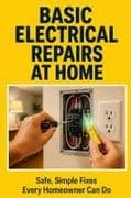 Basic Electrical Repairs at Home