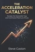 The Acceleration Catalyst
