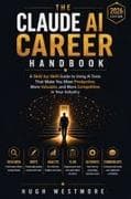 The Claude AI Career Handbook
