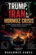 Trump, Iran & The Hormuz Crisis