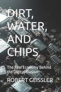 DIRT, WATER, AND CHIPS