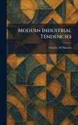 Modern Industrial Tendencies