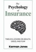 The Psychology of Insurance