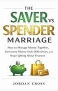 The Saver vs. Spender Marriage