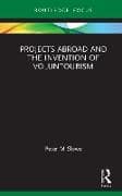 Projects Abroad and the Invention of Mass Overseas Volunteering