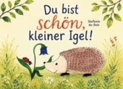 Du bist schön, kleiner Igel!