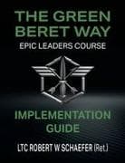 The Green Beret Way Implementation Guide