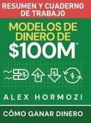 Modelos de dinero de $100 M Resumen y cuaderno de trabajo