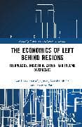 The Economics of Left Behind Regions