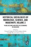 Historical Sociologies of Knowledge, Science, and Modernity, Volume 2