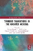Tourism Transitions in the Greater Mekong