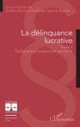 La délinquance lucrative