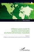 Inflation post covid-19, guerres commerciales et chaîne alimentaire mondiale