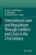 International Laws and Regulations Through Conflicts and Crisis in the 21st Century