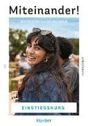 Miteinander! Deutsch für Alltag und Beruf Einstiegskurs