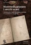 Ricontestualizzare i vecchi scavi