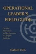 Operational Leader's Field Guide