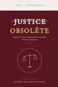Justice Obsolète