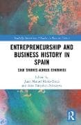 Entrepreneurship and Business History in Spain