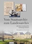 Vom Staatsarchiv zum Landesarchiv