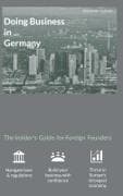 Doing Business in Germany - The Insider's Guide for Foreign Founders