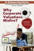Why Corporate Valuations Misfire? |Non-Fiction |Corporate Finance